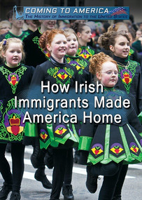 How Irish Immigrants Made America Home - 9781508181262 by Sean Heather K. McGraw, 9781508181262