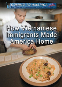 How Vietnamese Immigrants Made America Home - 9781508181385 by Sabine Cherenfant, 9781508181385