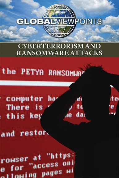 Cyberterrorism and Ransomware Attacks by Gary Wiener, 9781534503403