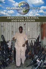Arms Sales, Treaties, and Violations by Rita Santos, 9781534503496