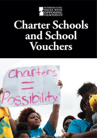 Charter Schools and School Vouchers - 9781534503564 by Pete Schauer, 9781534503564