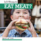 Is It Wrong to Eat Meat? - 9781534525764 by Kate Rogers, 9781534525764