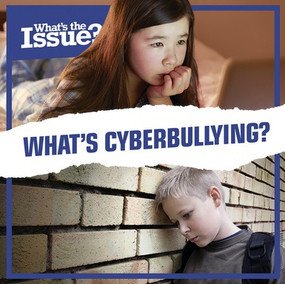 What's Cyberbullying? by Emma Jones, 9781534525917