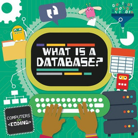 What Is a Database? - 9781534527201 by Kirsty Holmes, 9781534527201