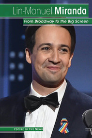 Lin-Manuel Miranda (From Broadway to the Big Screen) - 9781534563407 by Kristen Rajczak Nelson, 9781534563407