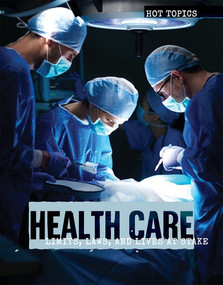 Health Care (Limits, Laws, and Lives at Stake) by Tyler Stevenson, 9781534563476