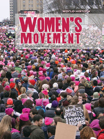 The Women's Movement and the Rise of Feminism by Nicole Horning, 9781534563766