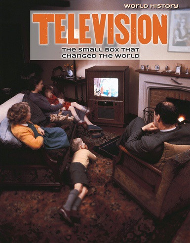 Television (The Small Box That Changed the World) - 9781534563810 by Katie Kawa, 9781534563810