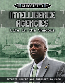 Intelligence Agencies (Life in the Shadows) - 9781534564381 by Ellis Roxburgh, 9781534564381