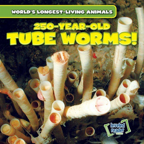 250-Year-Old Tube Worms! by Joni Kelly, 9781538216897