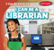 I Can Be a Librarian by Anthony Ardely, 9781538217603