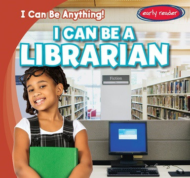 I Can Be a Librarian - 9781538217627 by Anthony Ardely, 9781538217627