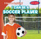 I Can Be a Soccer Player by Miller Slenzak, 9781538217689