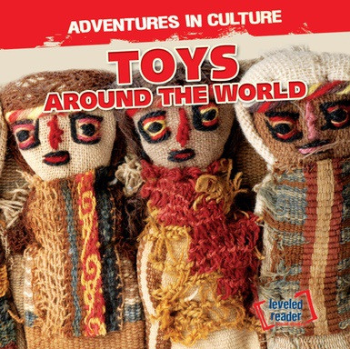 Toys Around the World - 9781538218754 by Mary Pat Ehmann, 9781538218754