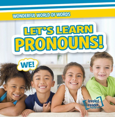 Let's Learn Pronouns! by Kate Mikoley, 9781538218914