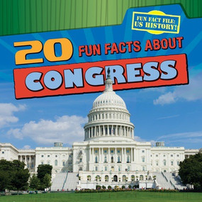 20 Fun Facts About Congress by Joan Stoltman, 9781538218990