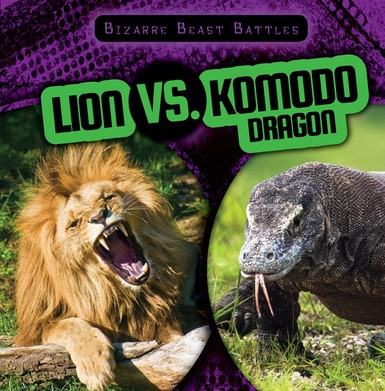 Lion vs. Komodo Dragon by Janey Levy, 9781538219317