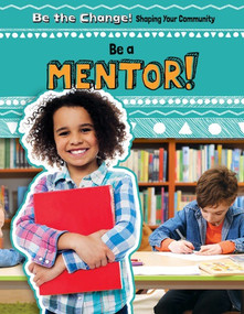 Be a Mentor! by Kate Mikoley, 9781538220078