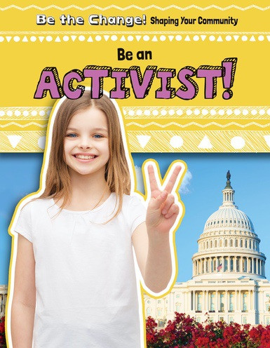 Be an Activist! - 9781538220139 by Jill Keppeler, 9781538220139