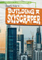 Gareth's Guide to Building a Skyscraper by Ryan Nagelhout, 9781538220559