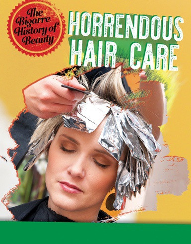 Horrendous Hair Care by Anita Croy, 9781538226889