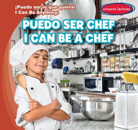 Puedo ser chef / I Can Be a Chef (Bilingual Edition) by Miller Slenzak, Eida de la Vega, 9781538227305