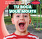 Tu boca / Your Mouth by Nancy Greenwood, Esther Ortiz, 9781538227404