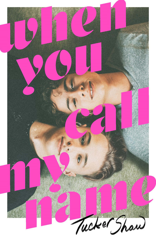 When You Call My Name - 9781250878939 by Tucker Shaw, 9781250878939