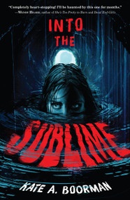 Into the Sublime - 9781250878953 by Kate A. Boorman, 9781250878953