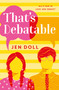 That's Debatable - 9781250878960 by Jen Doll, 9781250878960