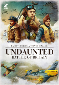Undaunted: Battle of Britain by David Thompson, Trevor Benjamin, Roland MacDonald, 9781472855510