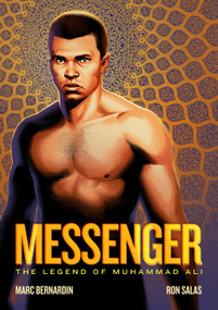 Messenger (The Legend of Muhammad Ali) by Marc Bernardin, Ron Salas, 9781596439719
