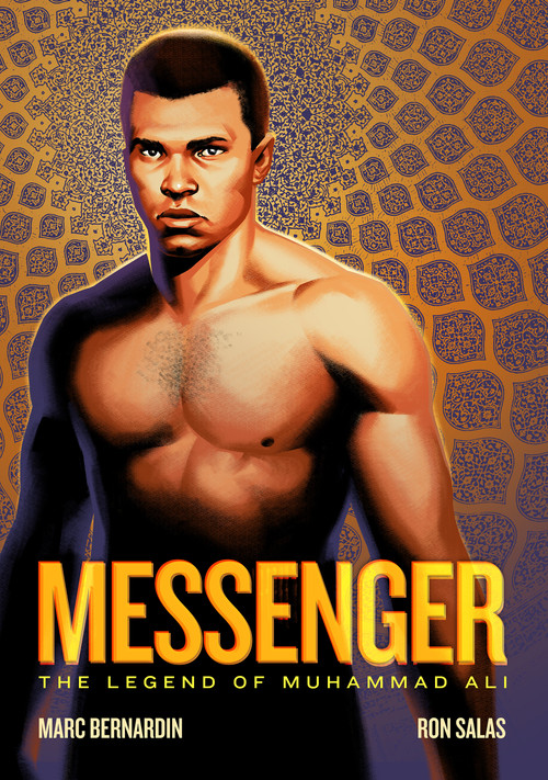 Messenger (The Legend of Muhammad Ali) by Marc Bernardin, Ron Salas, 9781596439719