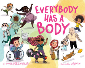 Everybody Has a Body by Molli Jackson Ehlert, Lorian Tu, 9781250854445