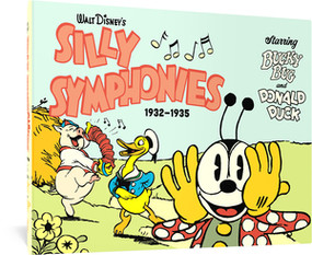 Walt Disney's Silly Symphonies 1932-1935 (Starring Bucky Bug and Donald Duck) by Al Taliaferro, Earl Duvall, Ted Osborne, Merrill De Maris, 9781683967019