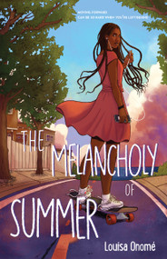 The Melancholy of Summer by Louisa Onomé, 9781250823564