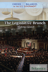 The Legislative Branch: Making Laws - 9781538301708 by Brian Duignan, Carolyn DeCarlo, 9781538301708