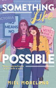 Something Like Possible by Miel Moreland, 9781250845818