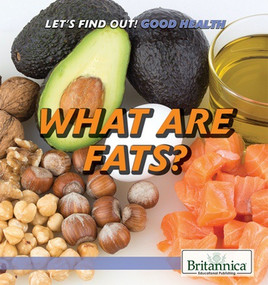 What Are Fats? - 9781538302941 by Daniel E. Harmon, 9781538302941
