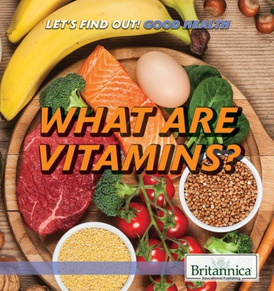 What Are Vitamins? - 9781538303061 by Corona Brezina, 9781538303061