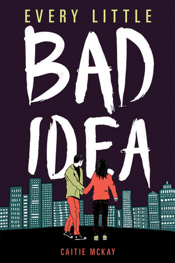 Every Little Bad Idea - 9781538382660 by Caitie McKay, 9781538382660