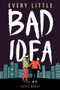 Every Little Bad Idea - 9781538382660 by Caitie McKay, 9781538382660