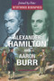 Alexander Hamilton and Aaron Burr by Richard Worth, 9780766098121