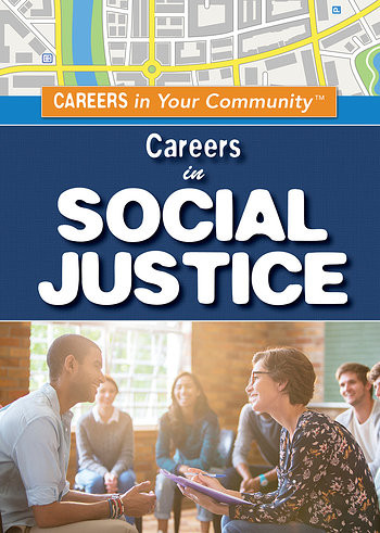 Careers in Social Justice by Jessica Shaw, 9781499467291