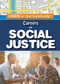 Careers in Social Justice by Jessica Shaw, 9781499467291