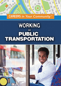 Working in Public Transportation - 9781499467406 by Mary-Lane Kamberg, 9781499467406