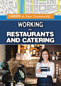 Working in Restaurants and Catering - 9781499467413 by Rachel Gluckstern, 9781499467413