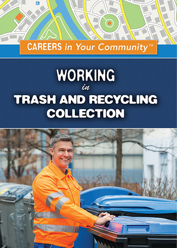 Working in Trash and Recycling Collection - 9781499467420 by Carol Hand, 9781499467420