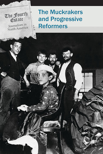 The Muckrakers and Progressive Reformers by Jacqueline Conciatore Senter, 9781502634757