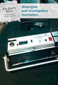Watergate and Investigative Journalism by Kristin Thiel, 9781502634870